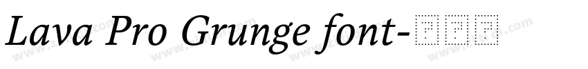 Lava Pro Grunge font字体转换